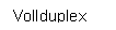 Text Box: Vollduplex

